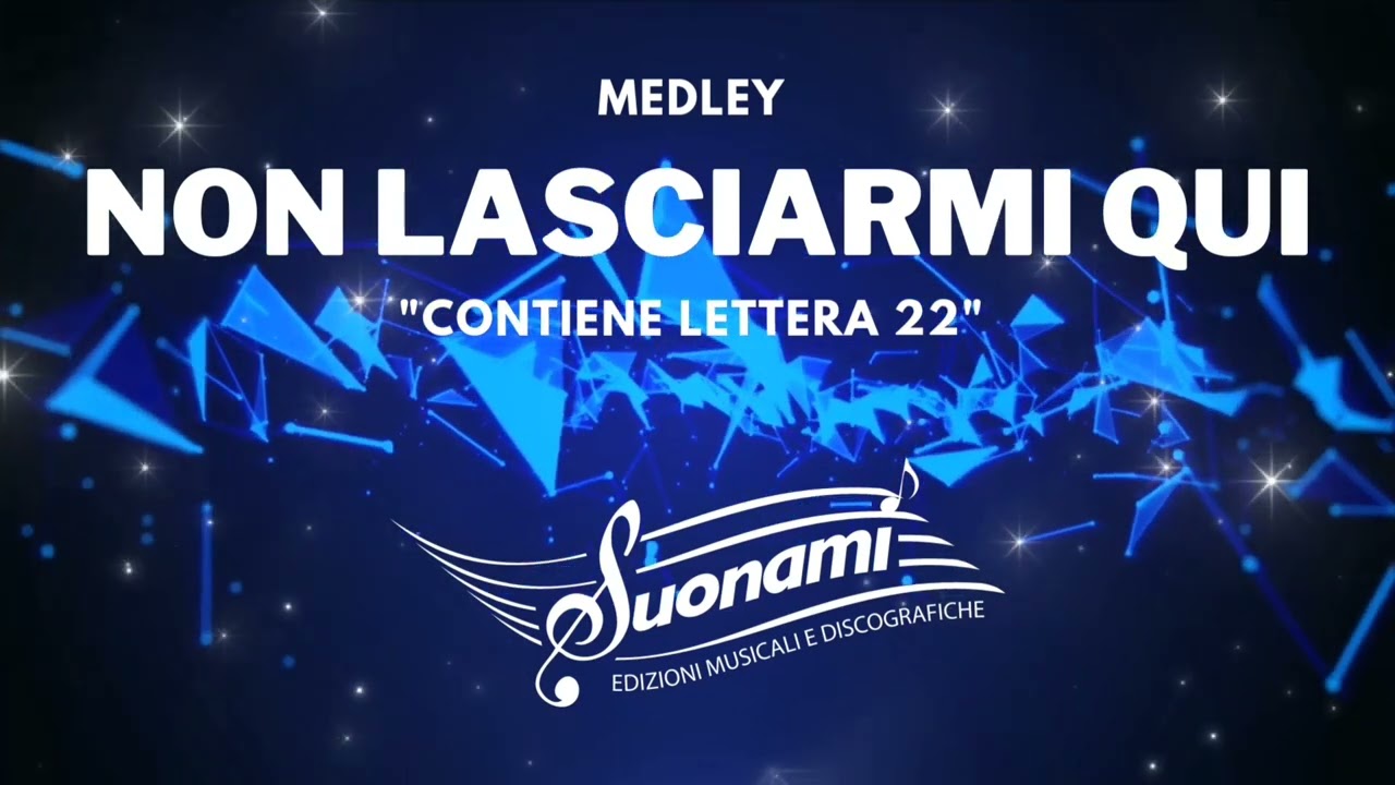 Non lasciarmi qui / Lettera 22 (medley) - Anna Maria Allegretti