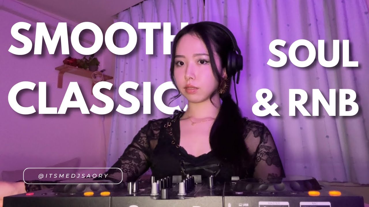 Feel the Groove with Smooth Soul & RnB Classics | Playlist by DJ SAORY