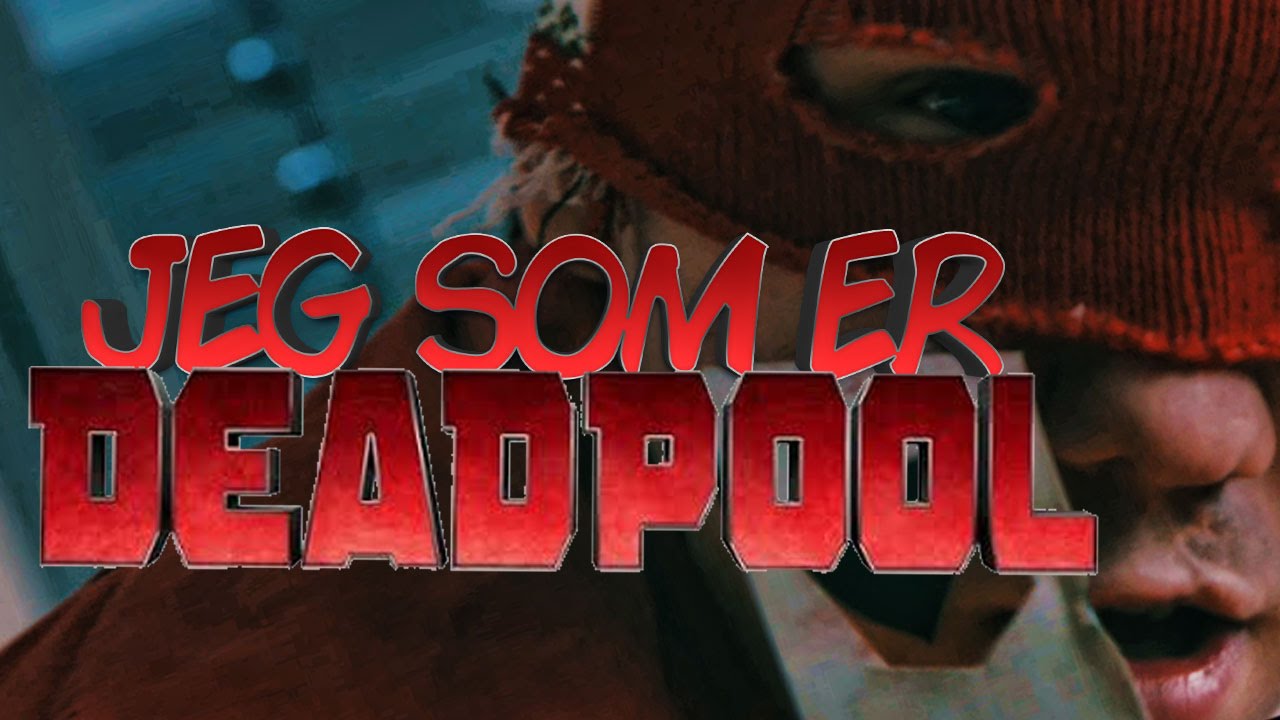 JEG SOM ER DEADPOOL