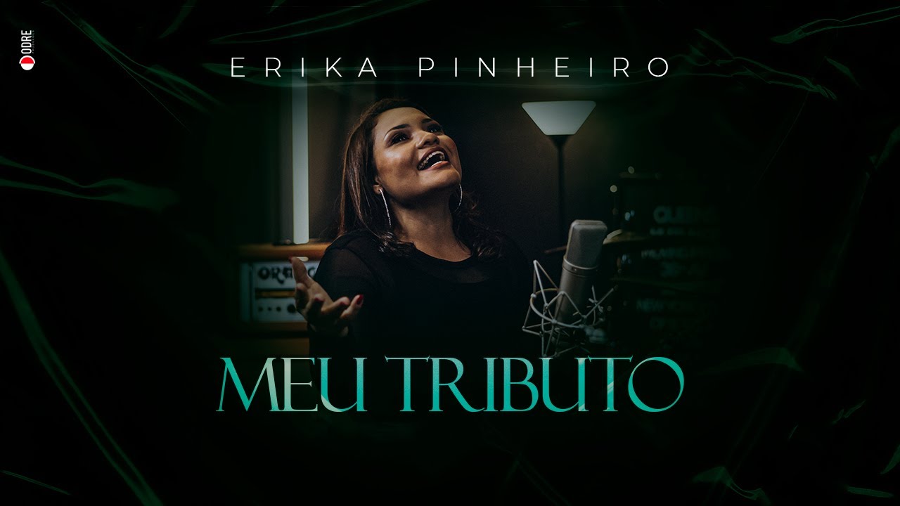 ERIKA PINHEIRO | MEU TRIBUTO (CLIPE OFICIAL)