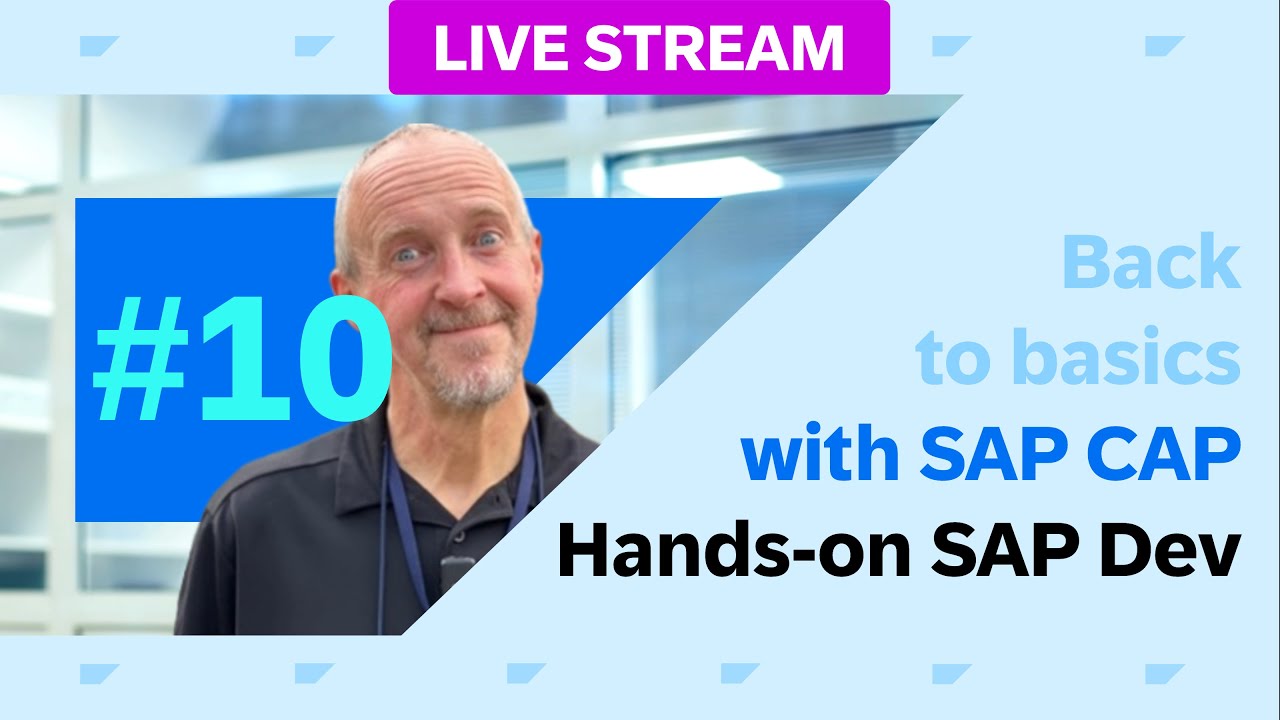 Back to basics with SAP Cloud Application Programming Model (CAP) - part 10