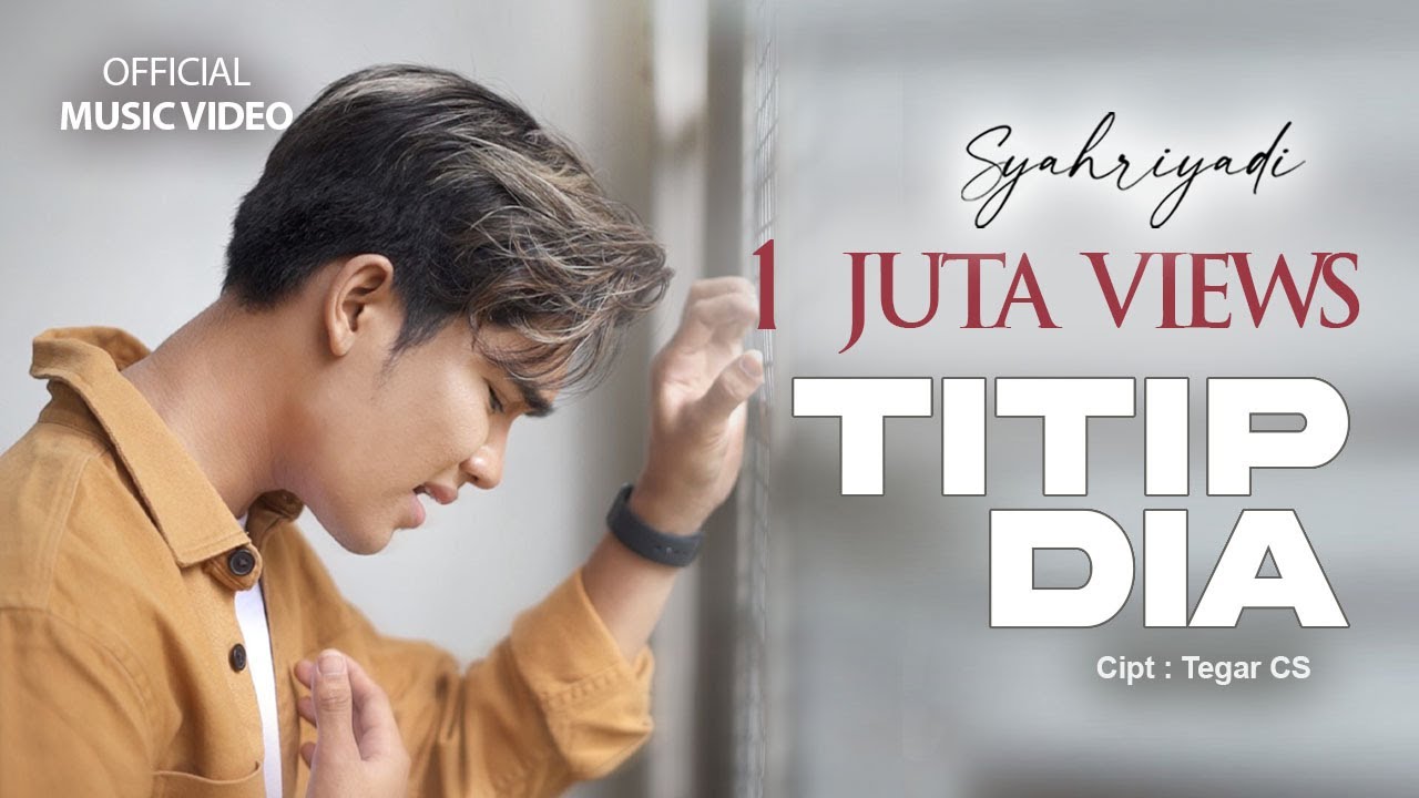 Syahriyadi - Titip Dia (Official Music Video)