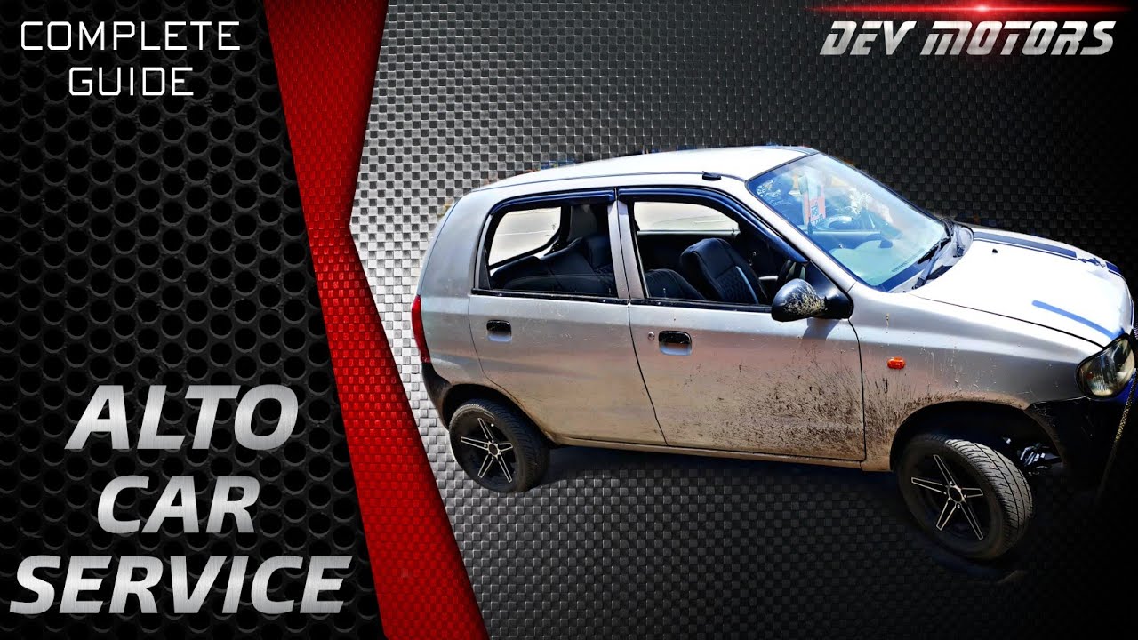 Alto Car Service | Maruti Suzuki Alto | Best Servicing (COMPLETE guide)
