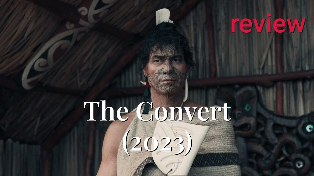 Review: The Convert (2023) - Guy Pearce, Tioreore Ngatai-Melbourne, Antonio Te Maioha