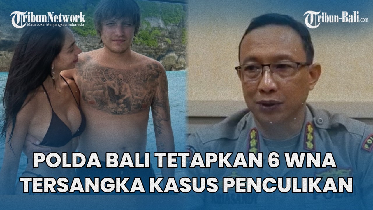 Polda Bali Tetapkan Enam WNA Sebagai Tersangka Kasus Penculikan WN Ukraina Igor Komarov