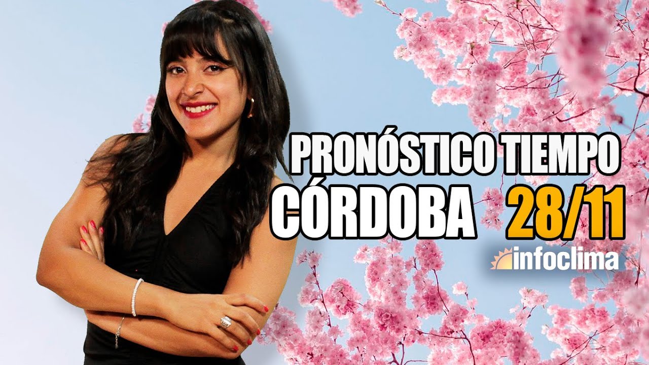 Pronóstico para el 28 de noviembre de 2025. Córdoba - Argentina - Infoclima TV