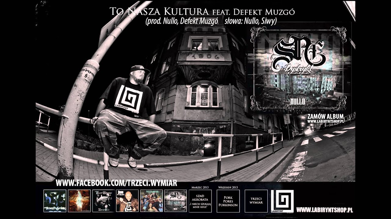 4. NULLO (Trzeci Wymiar)  - To Nasza Kultura feat. Defekt Muzgó (prod. Nullo & Defekt Muzgó)