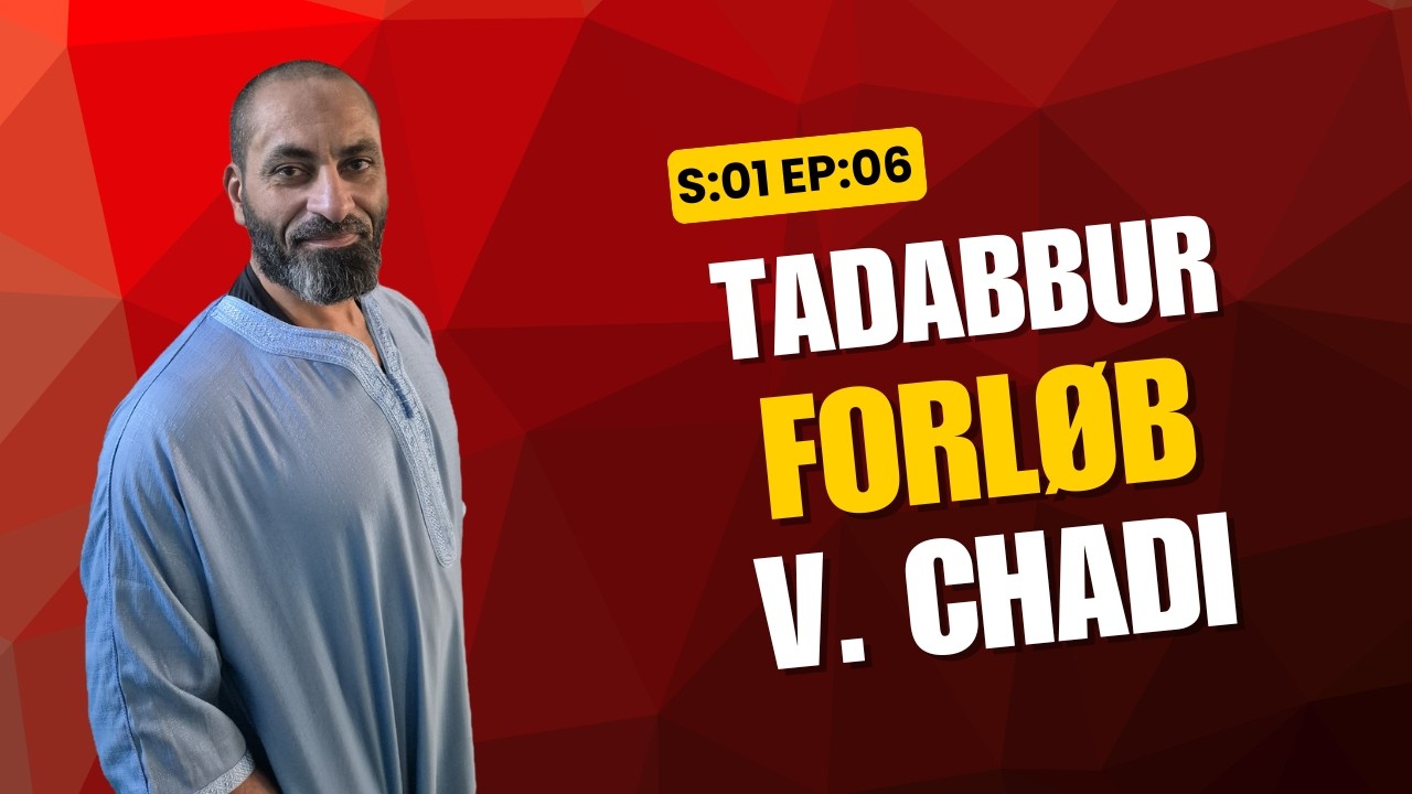 Tadabbur-forløb ep 06