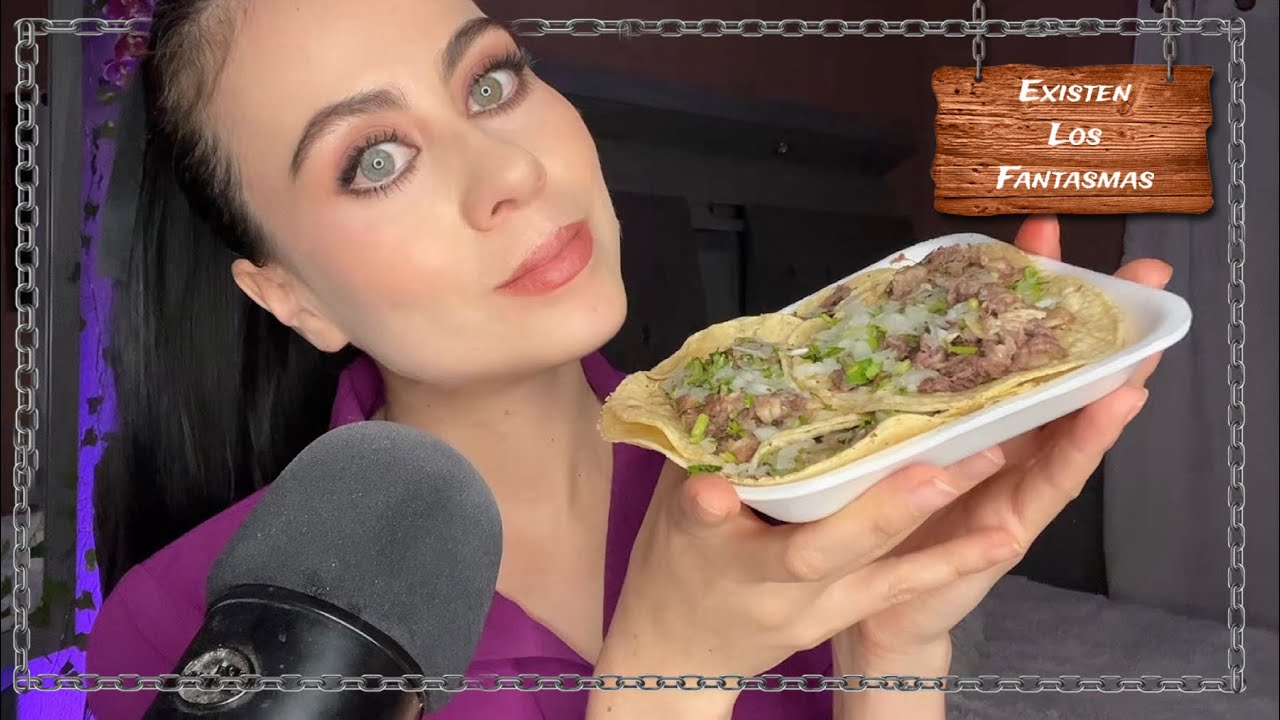Asmr Comiendo Tacos Mexicanos / Asmr Los Fantasmas están el Futuro ?