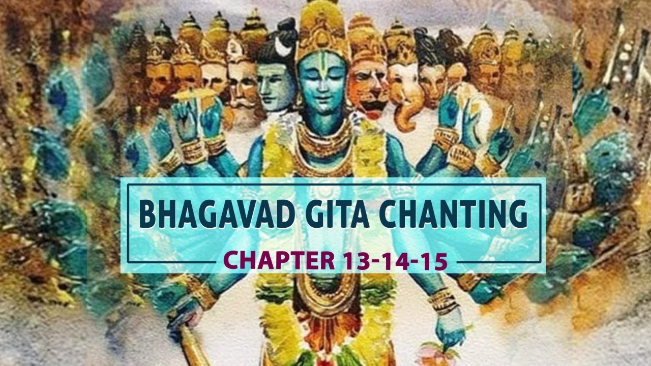 Bhagavad Gita Chanting | Ch 13, 14, 15 | Gurukul, Bangalore Ashram | Chant along or Meditate
