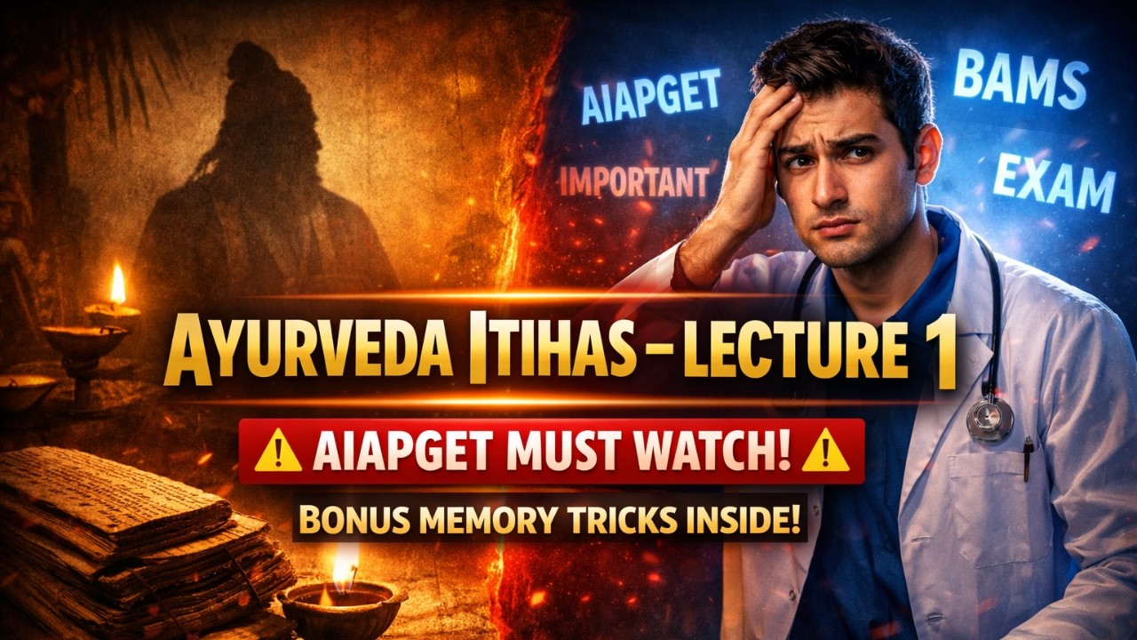 Ayurveda Itihas Lecture 1 | Complete History of Ayurveda for BAMS & AIAPGET | BONUS Session
