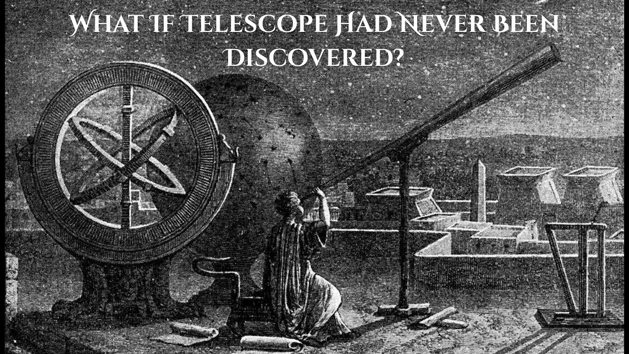 What If Hans Lippershey Hadn't Invented The Telescope In 1608?