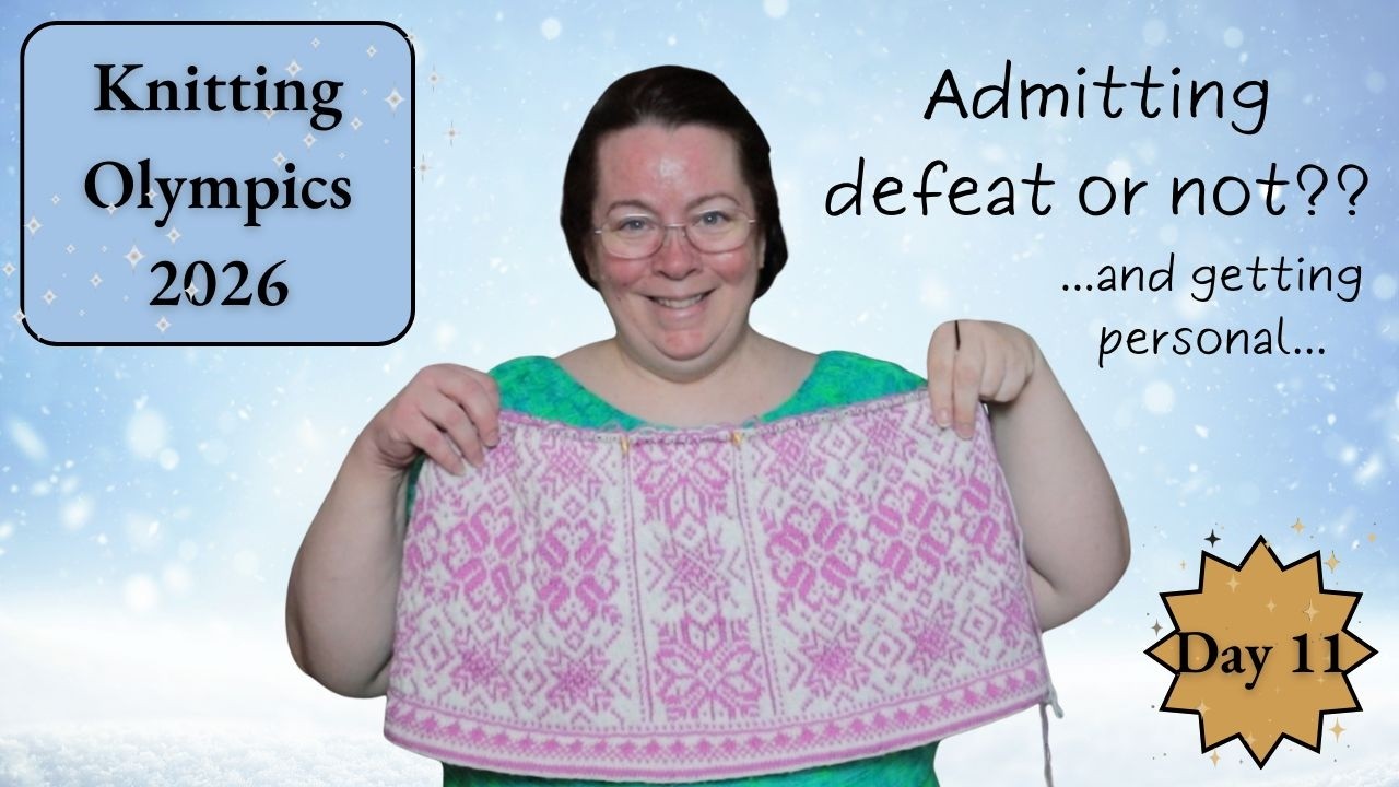 Knitting Olympics 2026 - Day 11