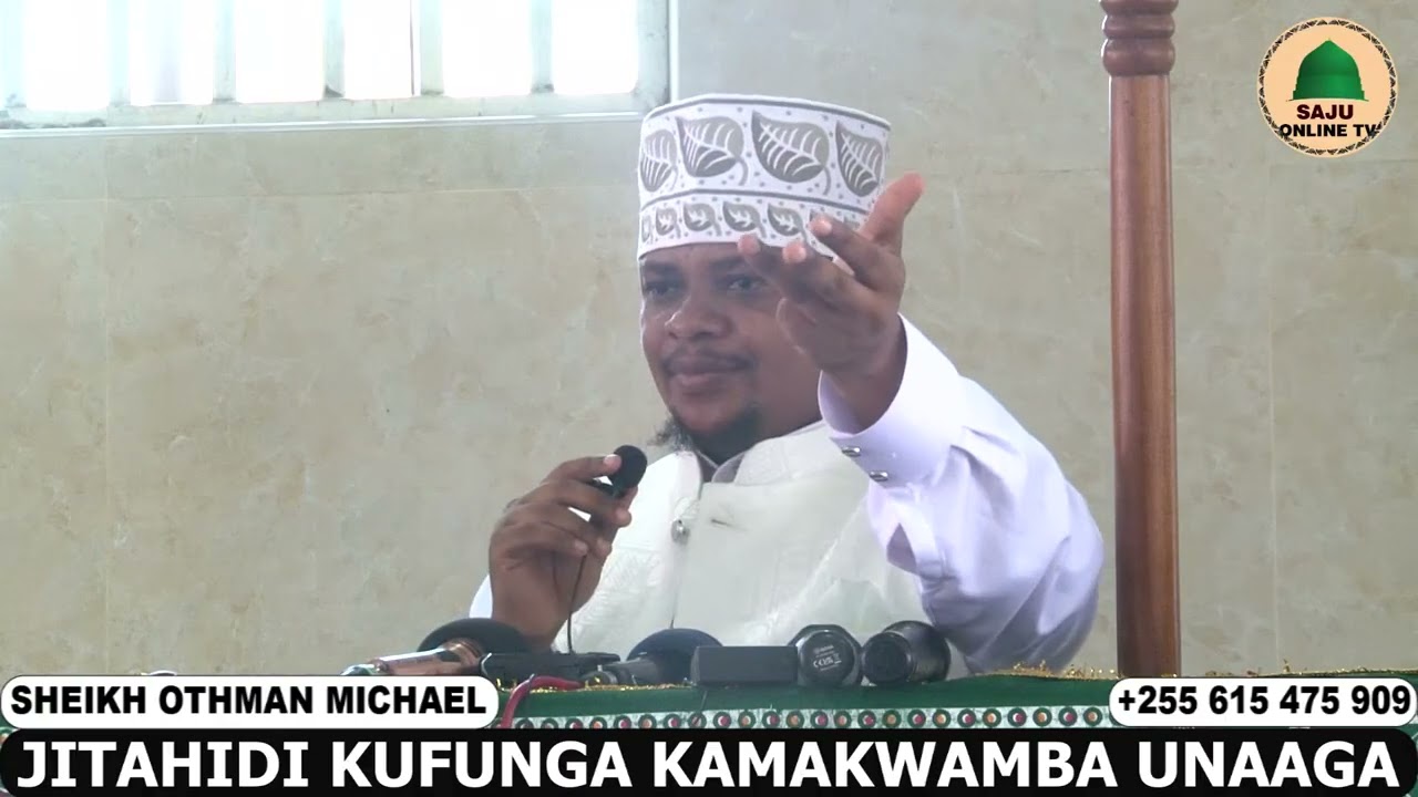 SHEIKH OTHMAN MICHAEL   JITAHIDI FUNGA YAKO HII IWE KAMA UNAAGA