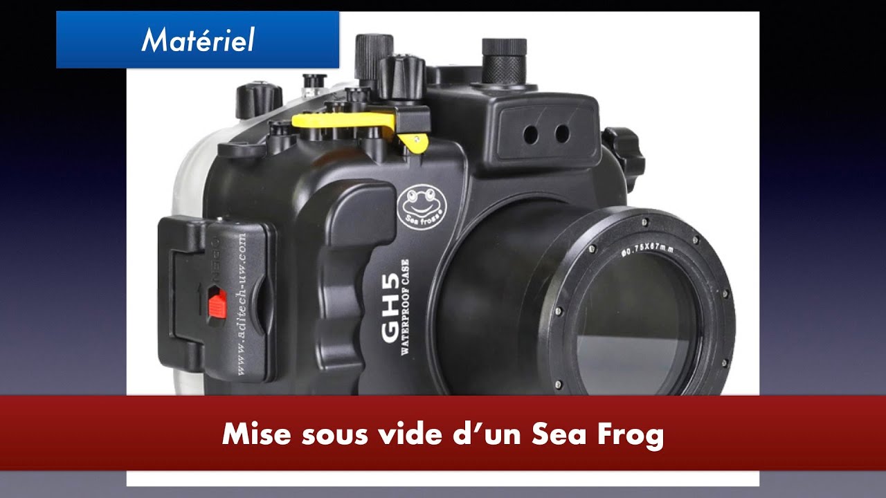 Comment mettre sous vide un caisson étanche Sea Frog
