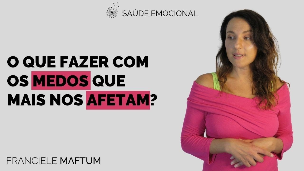 #29 - O QUE FAZER COM OS MEDOS QUE MAIS NOS AFETAM?