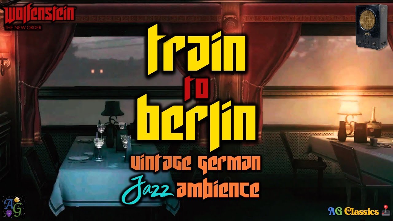 Train Ride To Berlin - Vintage German Jazz Ambience 🚂🎷🎶 1+ HOUR from Wolfenstein: The New Order 🛤️