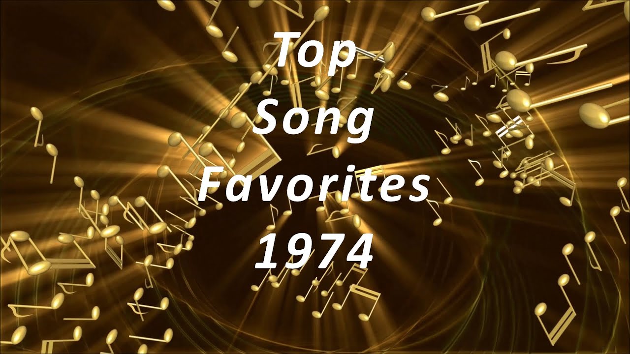 1974 - Our Top Song Favourites
