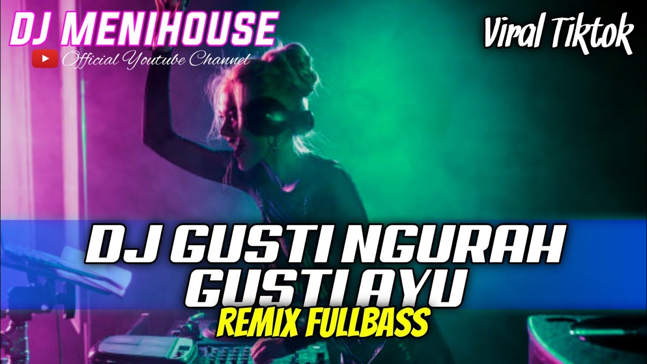 DJ GUSTI NGURAH GUSTI AYU - RAY PENI || LAGU BALI REMIX FULLBASS 2025 BY DJ MENIHOUSE