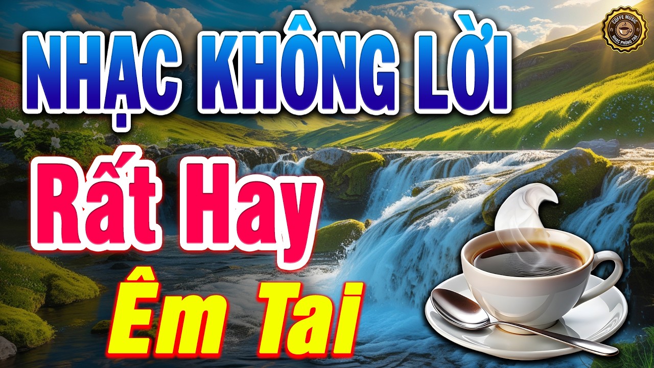 LK Nhạc Không Lời Hay Nhất RẤT HAY & ÊM TAI | Hòa Tấu Guitar Cổ Điển, Nhạc Cho Phòng Trà, Quán Cafe