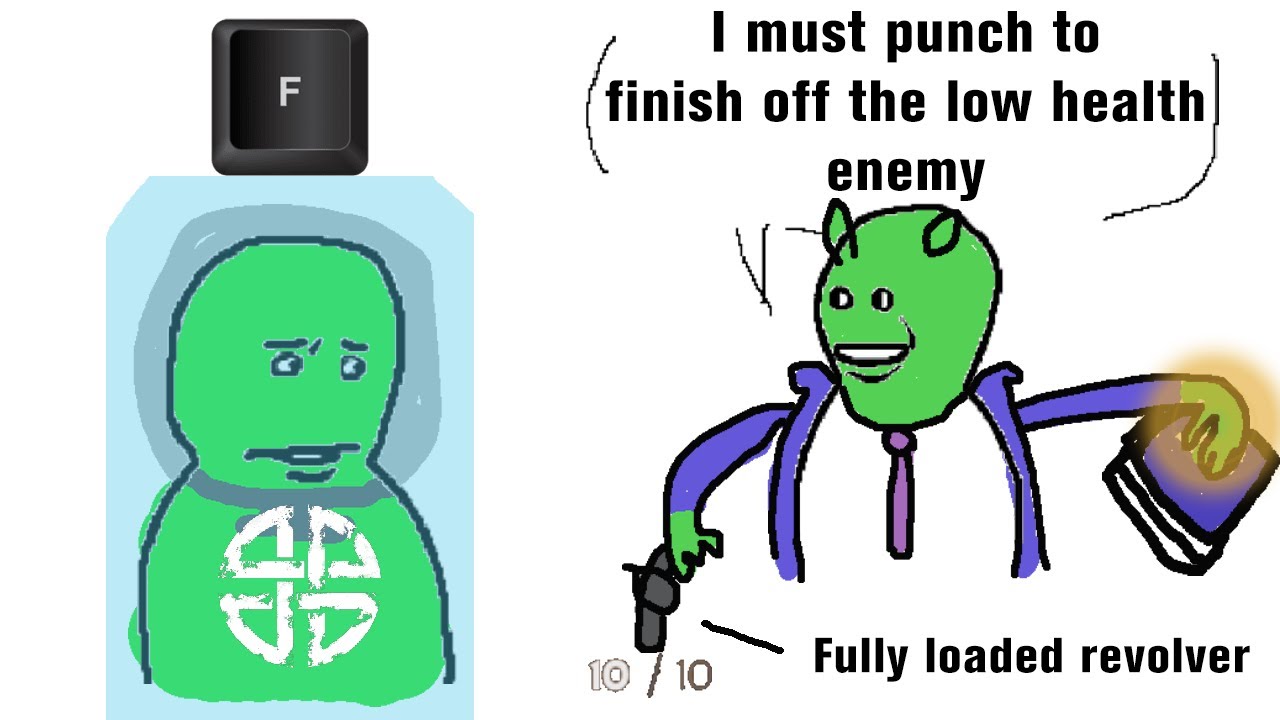 Press F to win the fight