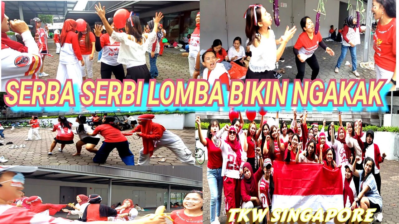 SERBA SERBI LOMBA 17 AGUSTUS 2025 DI SINGAPORE BERSAMA TEMAN SEPERJUANGAN‼️