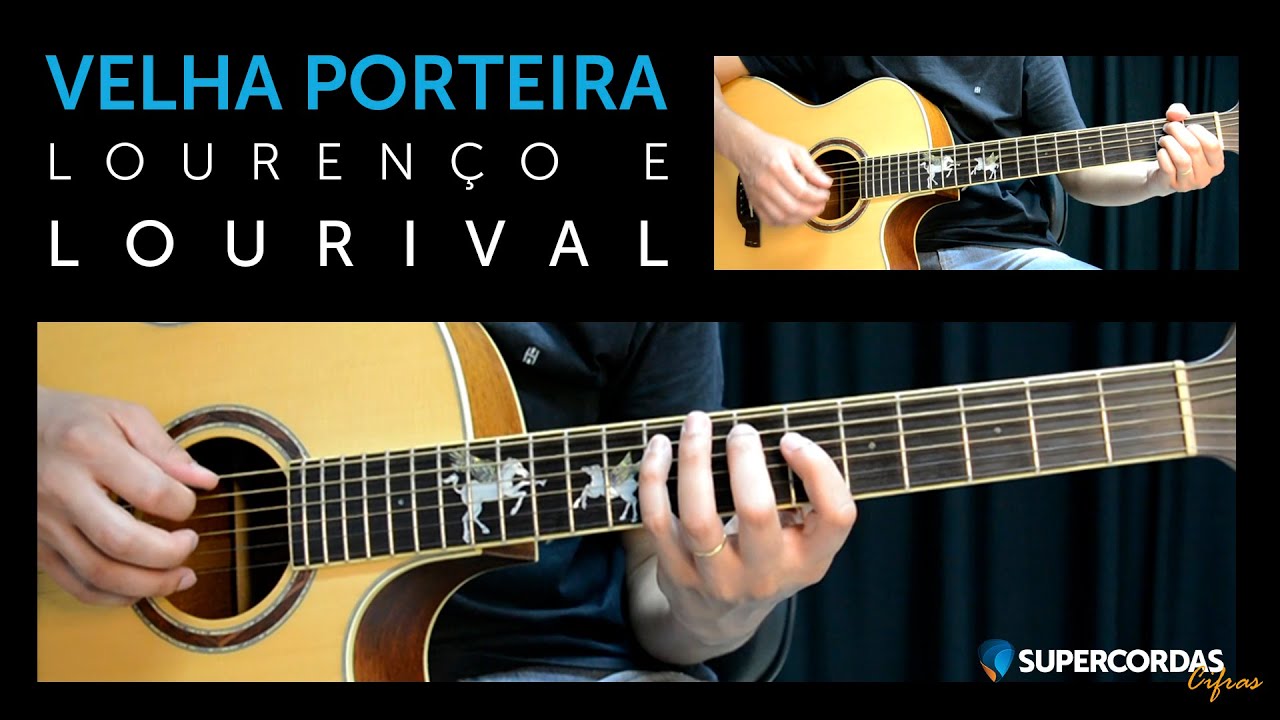VELHA PORTEIRA • LOURENÇO E LOURIVAL (VÍDEOCIFRA)