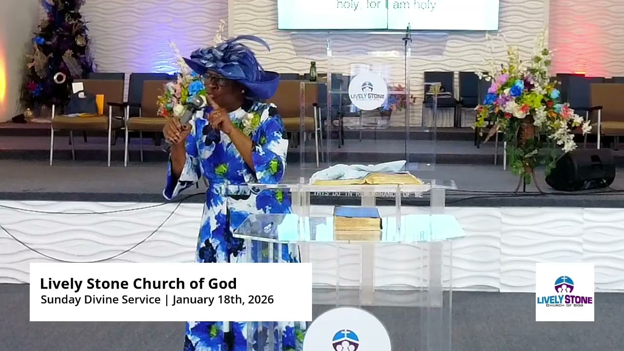 Lively Stone Church of God | Sunday Sermon | January 18th, 2026