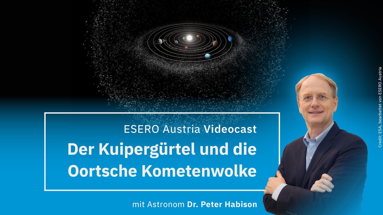 Kuiperg&uuml;rtel und Oortsche Kometenwolke - Videocast mit Peter Habison - 10