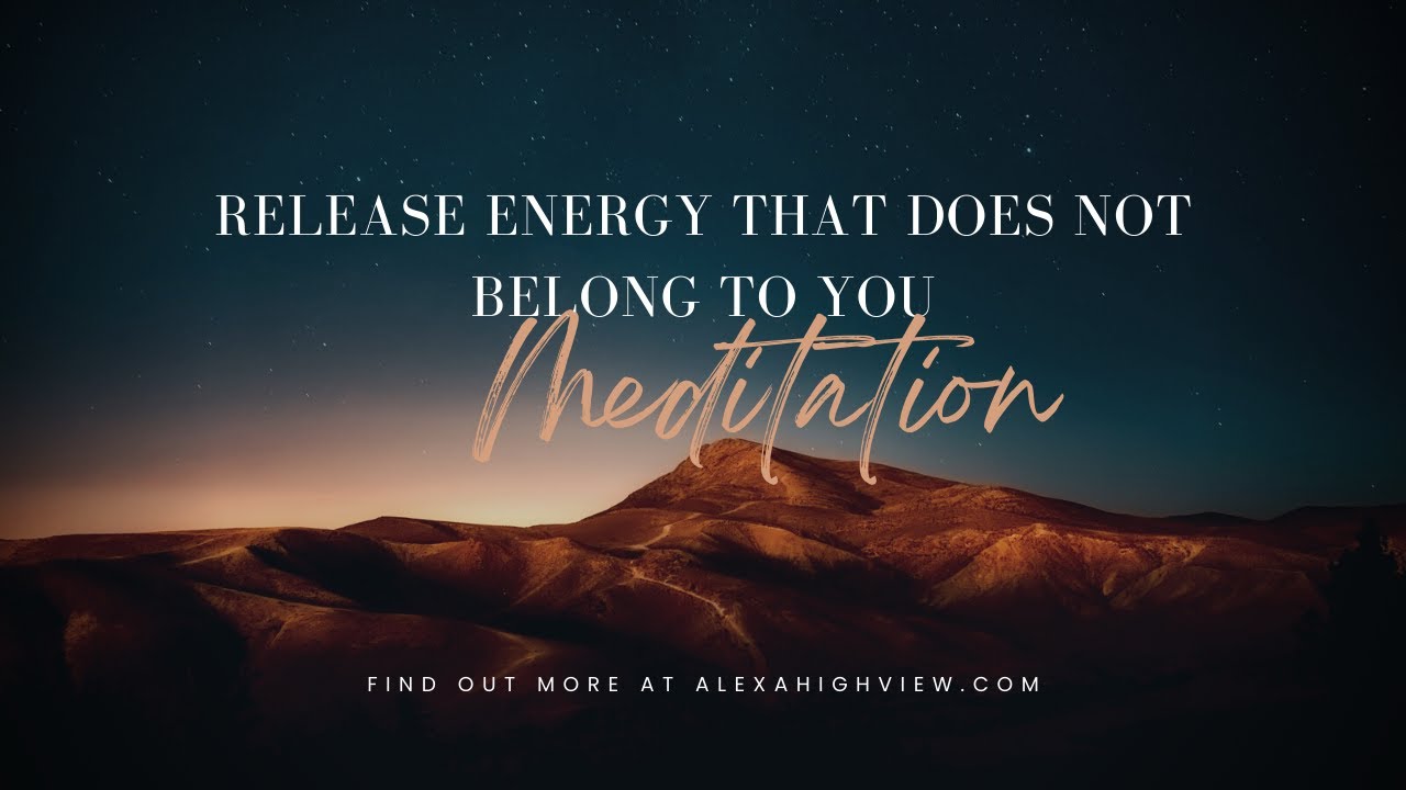 Release Energy that is Not Your Own