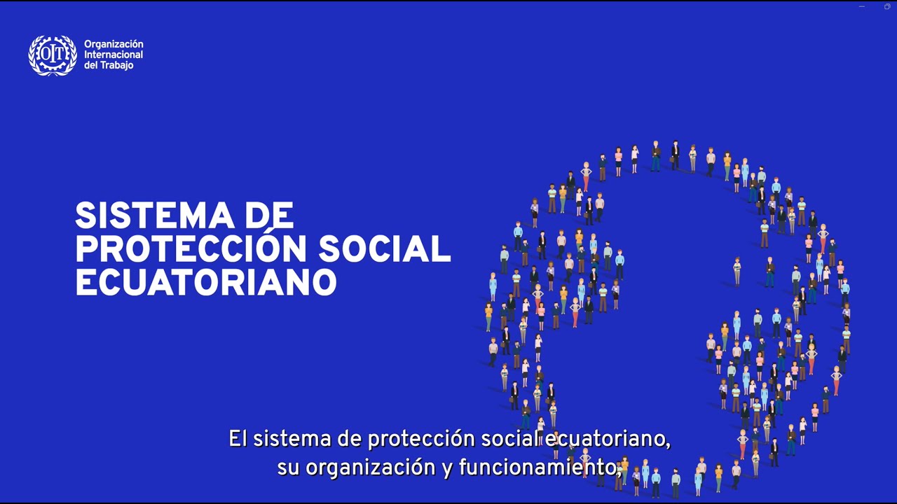 &iquest;C&oacute;mo funciona el sistema de protecci&oacute;n social en Ecuador?