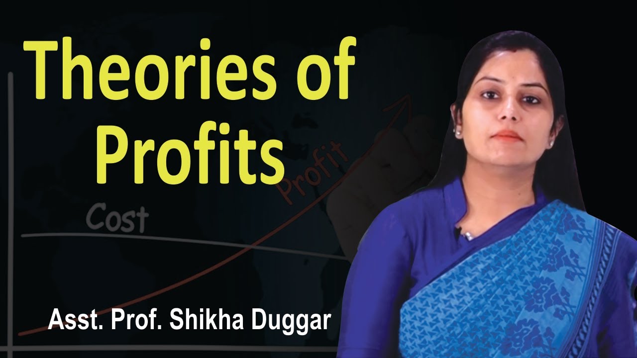 An Introduction to the Theories of Profits || Economics || Asst. Prof. Shikha Duggar