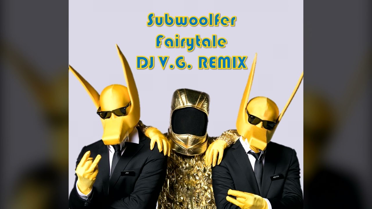 Subwoolfer - Fairytale [DJ V.G. REMIX] (Club Edition)