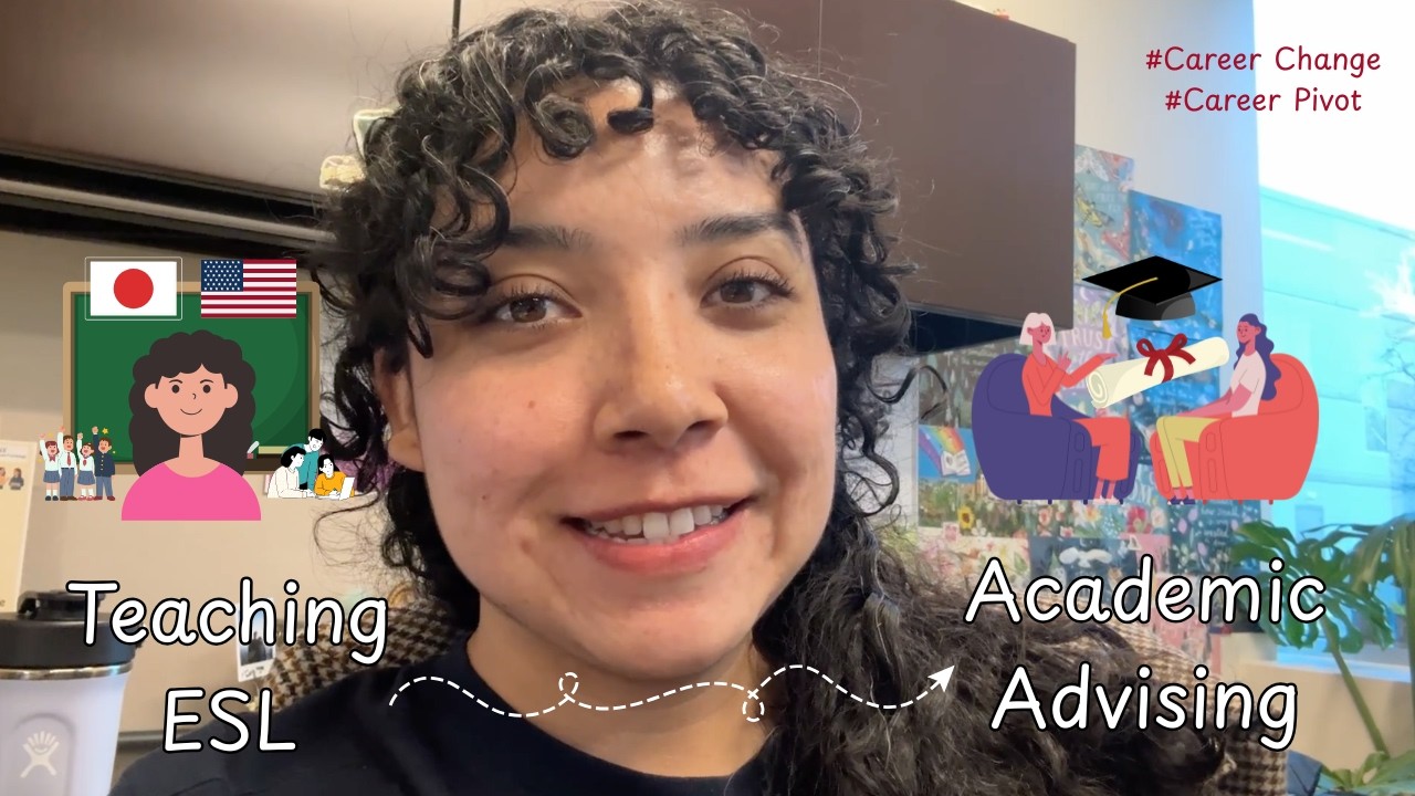 From Teaching ESL to Academic Advising