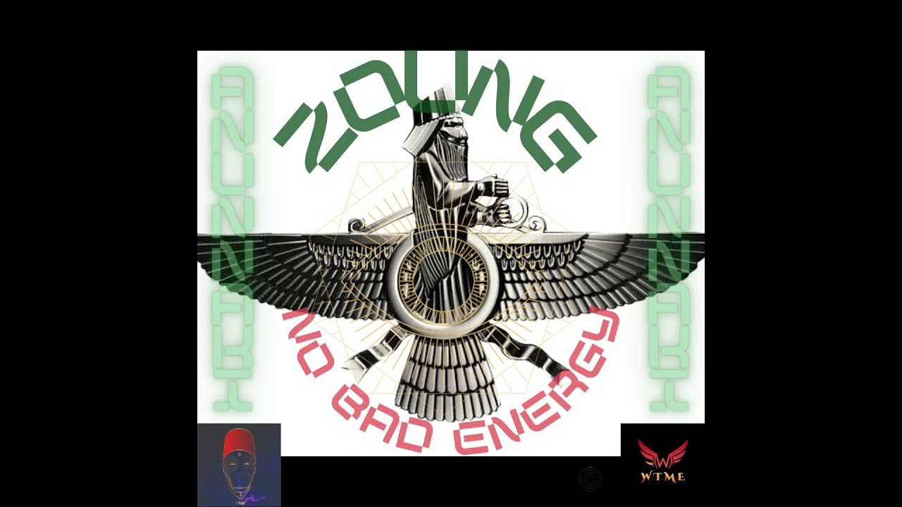 Zoung - No Bad Energy (Criminal Mind Mixtape)