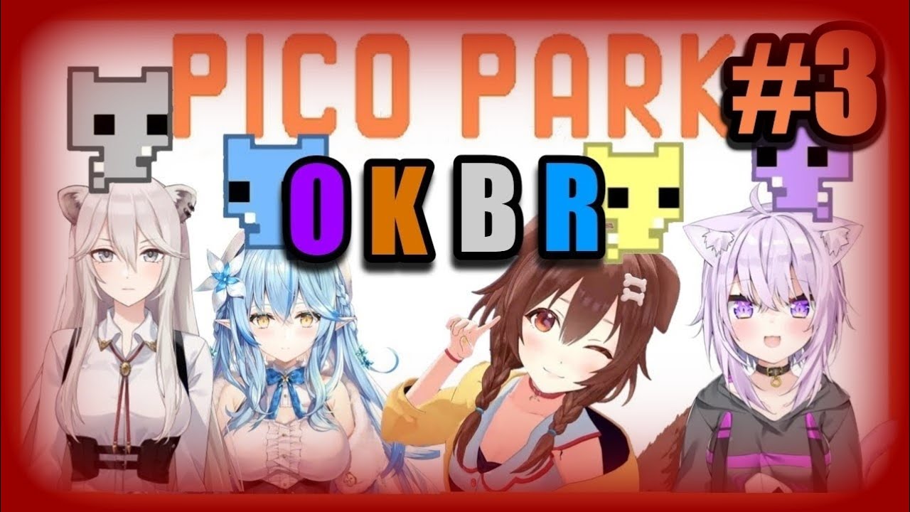 [OKBR] Pico Park finally breaks OKBR - Final