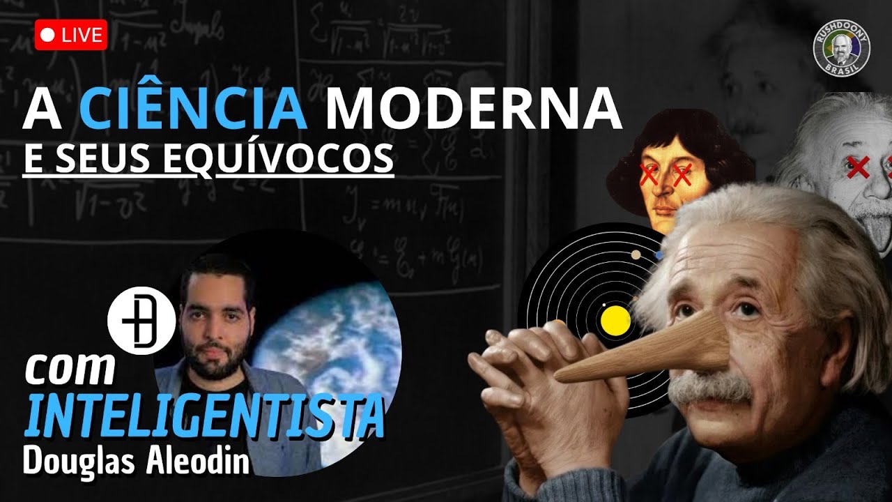 LIVE COM O INTELIGENTISTA! ENTENDA COMO A CIÊNCIA MAINSTREAM NOS ENGANA…