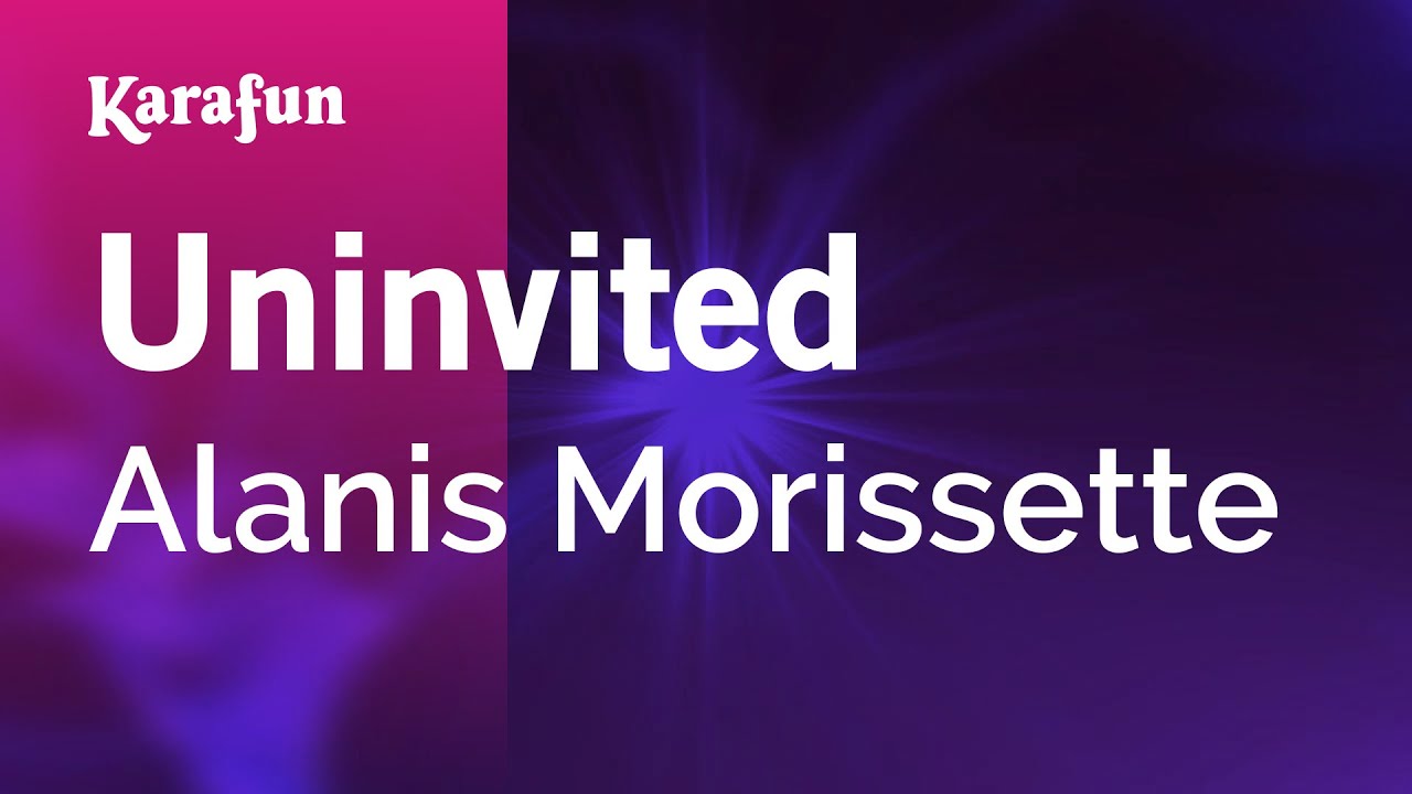 Uninvited - Alanis Morissette | Karaoke Version | KaraFun