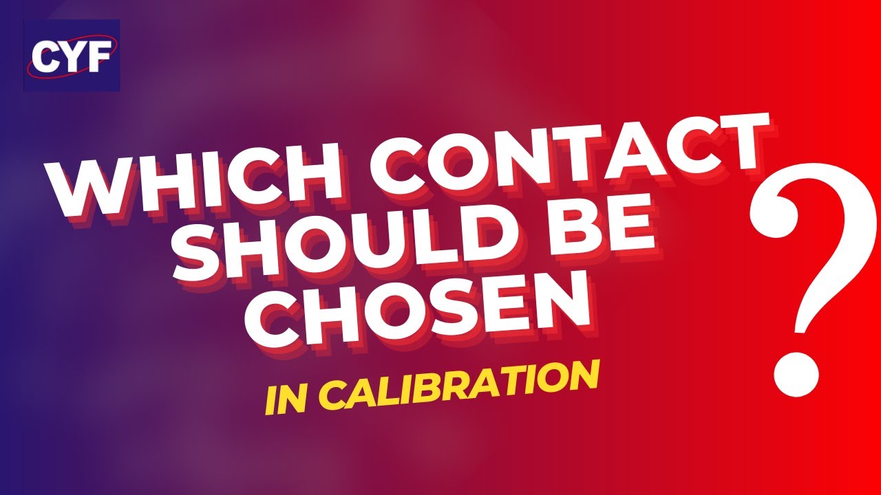 Which contact should be chosen in QA calibration?