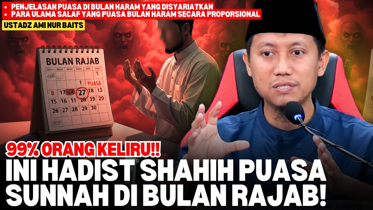 Tidak Ada Satupun Dalil Shahih Tentang Puasa Rajab dari Nabi ﷺ | Ceramah Ustadz Ammi Nur Baits