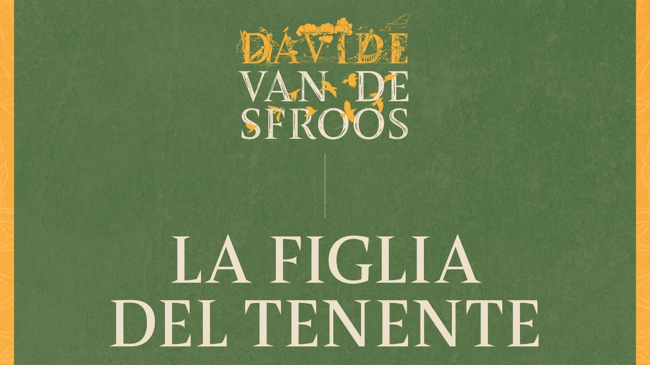 Davide Van De Sfroos - La figlia del tenente (De Best Version) - Official Audio