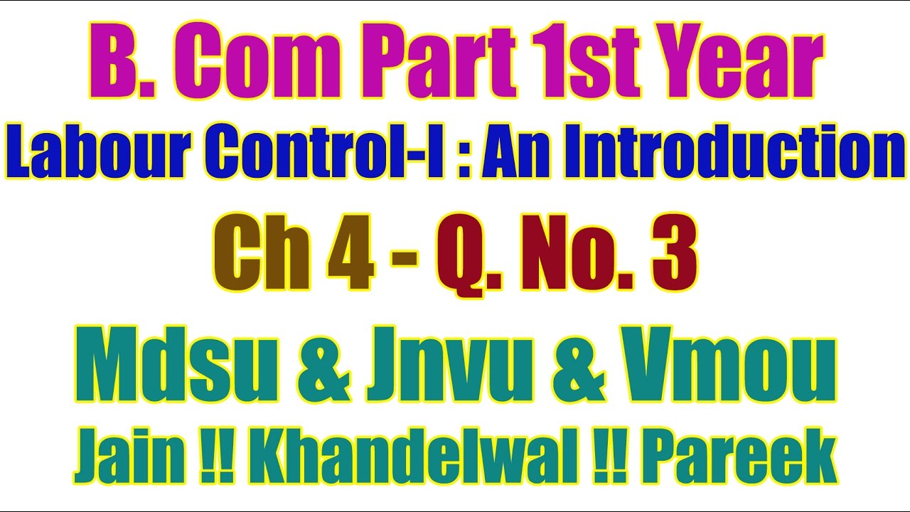 Q. No. 3. Ch 4. Labour Control- An Introduction B Com Part 1st Year Accountancy