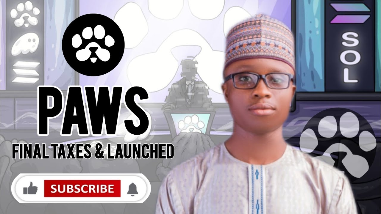 PAWS AIRDROP UPDATE FINAL TAXES AND LAUNCHED DATE UPDATE...