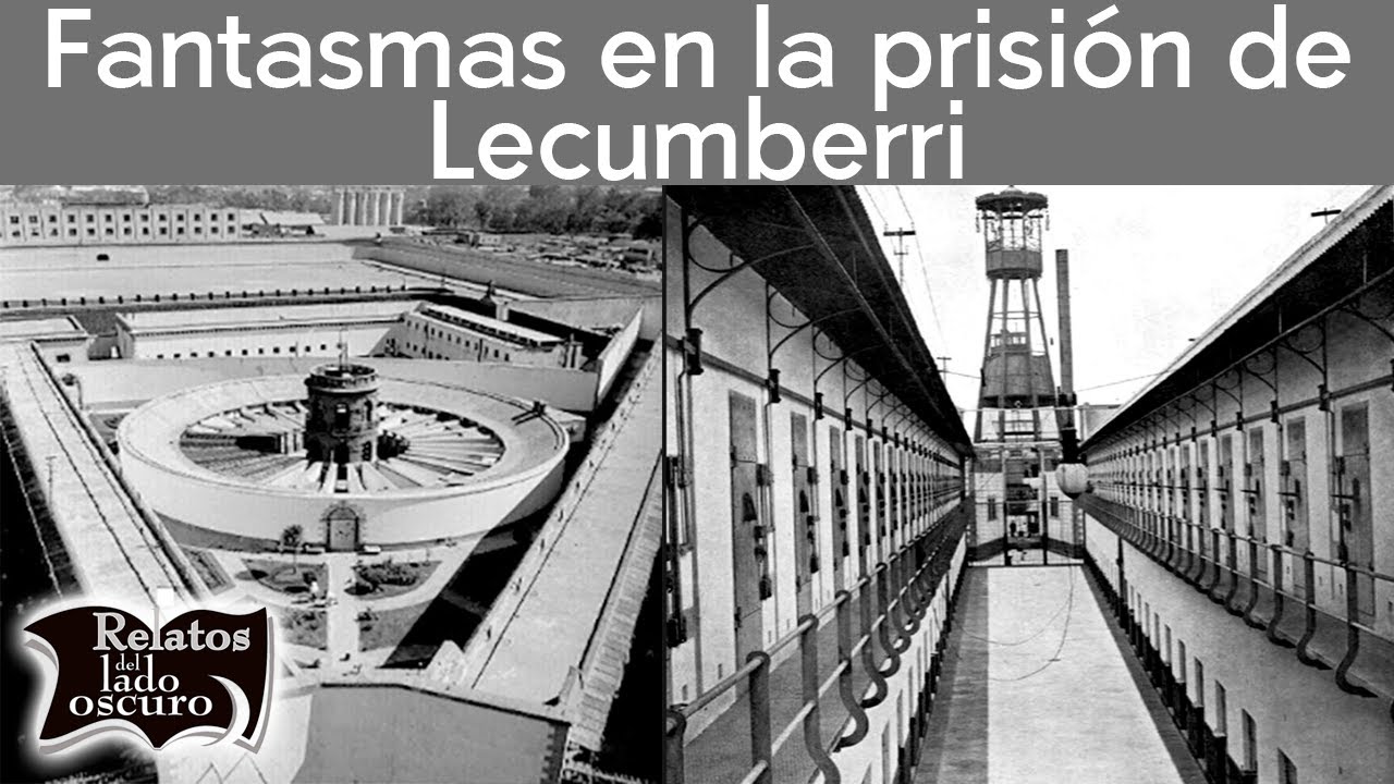 Fantasmas en la prisión de Lecumberri | Relatos del lado oscuro