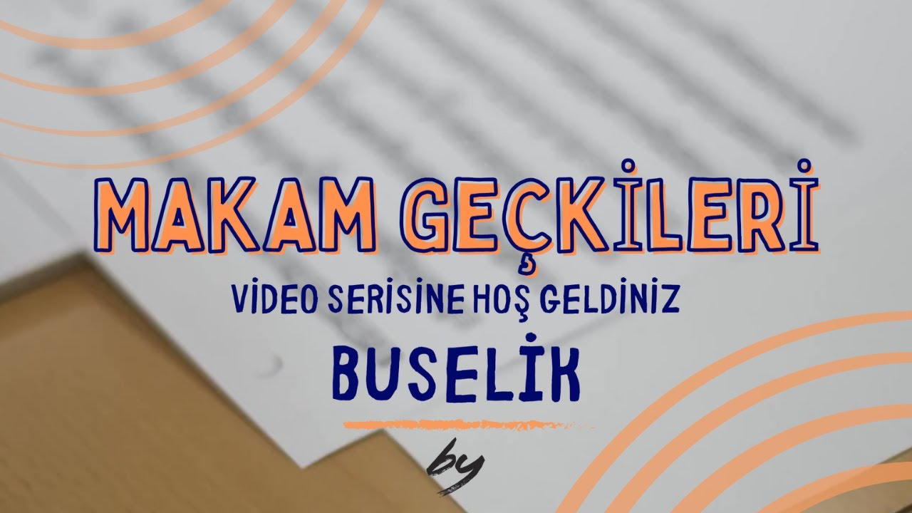 Baha Yetkin - Makam Geçkileri | Buselik Makamı