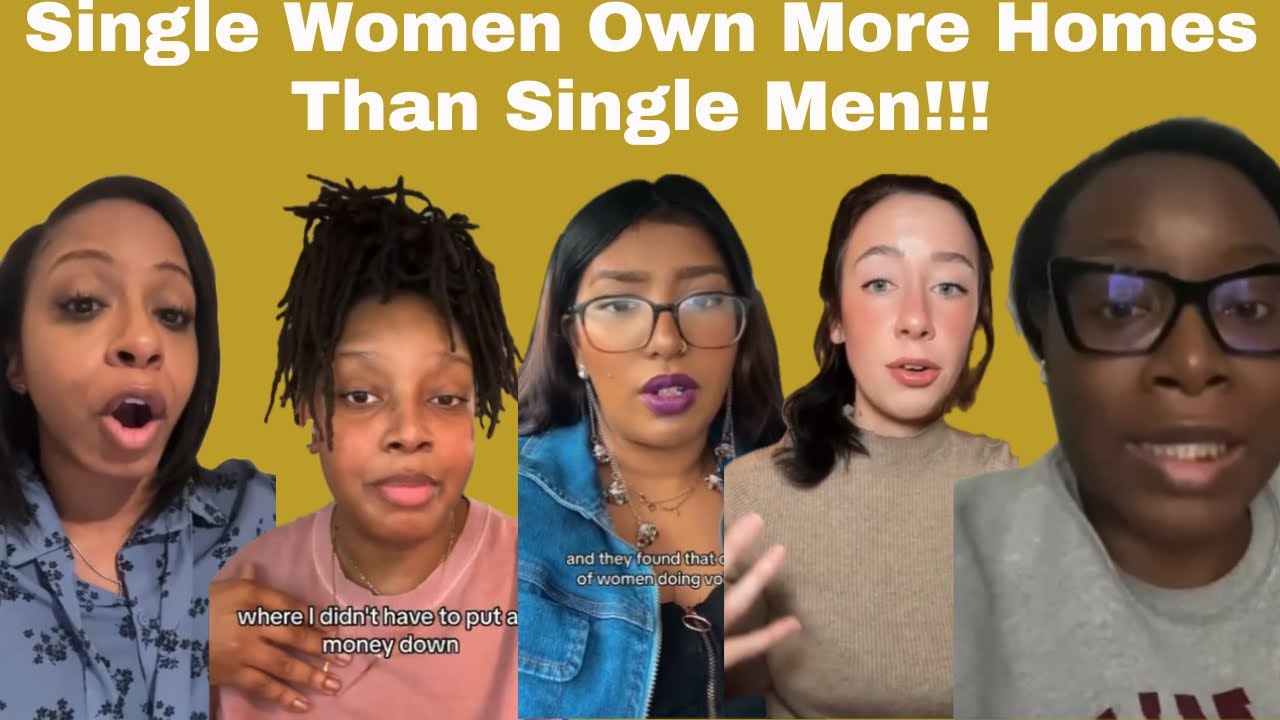 Single Women Own More Homes Than Single Men!!