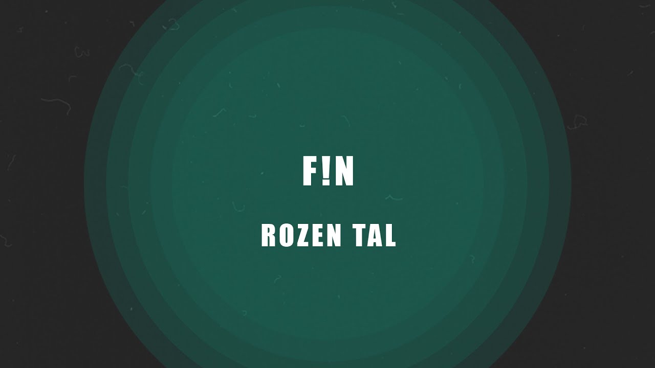 Rozen Tal | F!N
