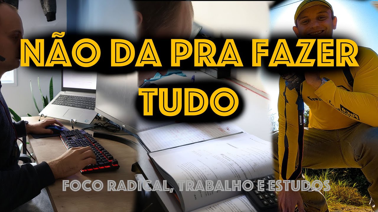 D&aacute; para conciliar a foco radical com outro trabalho e os estudos?