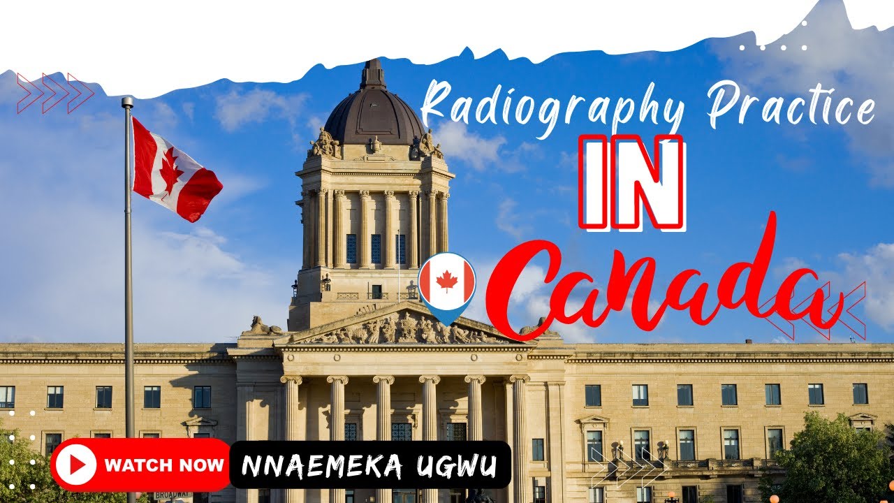 RADIOGRAPHY IN CANADA