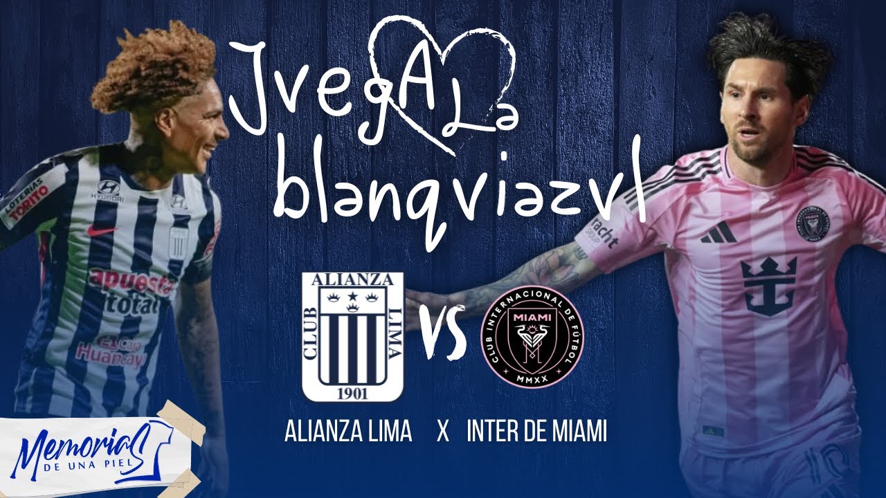 PREVIA: ALIANZA LIMA VS INTER DE MIAMI (NOCHE BLANQUIAZUL 2026) Juega la Blanquiazul #04